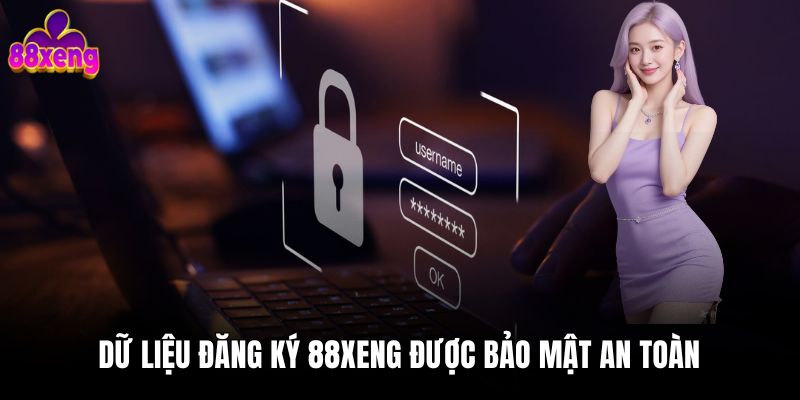 Đăng ký 88xeng 3 Dữ liệu đăng ký 88xeng được bảo mật an toàn