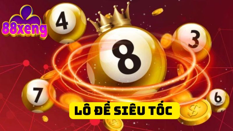 Lô Đề Siêu Tốc 88Xeng – 3 Lưu Ý Vàng Để Chinh Phục Cơ Hội 1 Lô Đề Siêu Tốc 88Xeng – 3 Lưu Ý Vàng Để Chinh Phục Cơ Hội